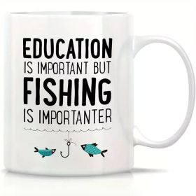 Hot Retreez Funny Mug - Education Is Important Fishing Is Importanter 11 Oz Ceramic Coffee Mugs - Funny, Sarcasm,