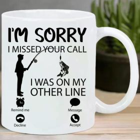 Funny 'I'm Sorry I Missed Your Call' Ceramic Coffee Mug with Fishing Illustration - Reusable, Hand-Wash Only, Perfect for