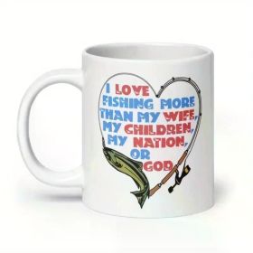 1pc I Love Fishing More Than My Wife - Oddly Specific Meme Mug