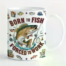Dorn To Fish Forced To Work Mug, Fishing Mug, Fishing Life Mug, 11 Oz Ceramic Cup Coffee Cup Tea Mug, Fishing Life
