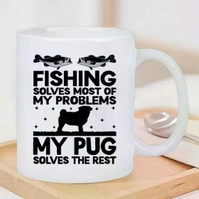 11 Oz Ceramic Fishing And Dog Lover Coffee Mug, White, Reusable, Insulated, No-Assembly, Ideal Gift for Coffee