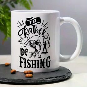 I'd Rather Be Fishing" Humorous 11oz Ceramic Coffee Mug - Perfect Gift for Men, Ideal for Office, Christmas & Parties