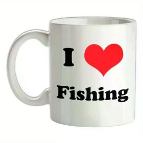 I Love Fishing - Ceramic Mug - Equipment Angling Fisherman Fish Funny