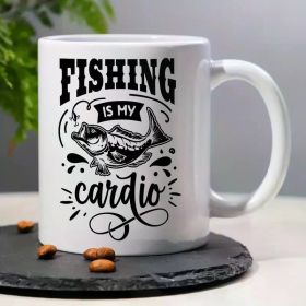 1pc, 3A Grade, FISHING IS MY Cardio, Funny Humorous Morning Coffee Mug with Fishing Pattern, 11 Oz Ceramic