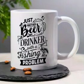 1pc 3A Grade Ceramic Coffee Mug - "Just Another Drink Drinker with a Fishing Problem" Humorous Design - 11oz