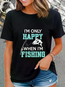 Fashion Tshirt I'm only Happy When I'm Fishing Father'S Day Fisherman Fish T-Shirt (Color: black, size: XXXL)