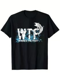 Men'S T-shirt 220g 100% Cotton -Funny WTF Where Is The Fish Fishing Fishermen Vintage Shirt T-Shirt (Color: black, size: XXL)